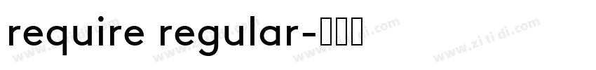 require regular字体转换